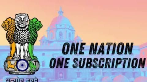 One Nation One Subscription